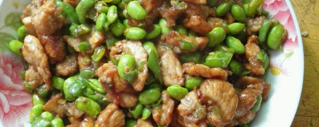 毛豆炒肉怎麼煮好吃 毛豆炒肉制作方法介紹