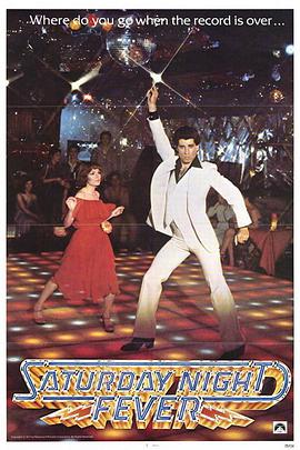 周末夜狂熱 Saturday Night Fever