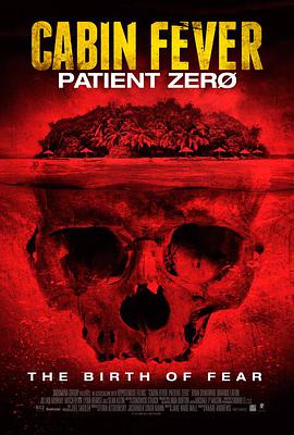 屍骨無存3：零號病人 Cabin Fever: Patient Zero