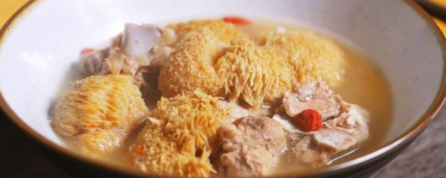 猴頭菇如何做湯 猴頭菇做湯的方法