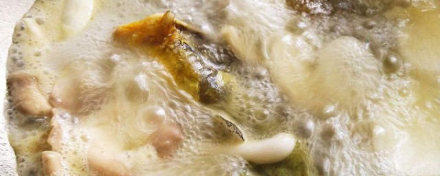 溪魚的湯做法 溪魚湯怎麼做好喝