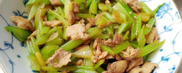 雞胸肉炒芹菜怎麼做簡單竅門 雞胸肉炒芹菜簡單做法