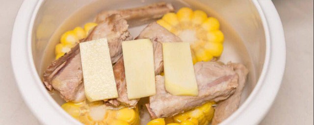 排骨玉米怎麼做好吃 好吃的排骨玉米湯做法介紹