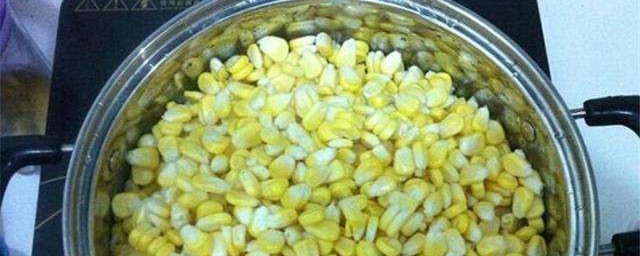 嫩玉米最佳泡制方法 如何制作嫩玉米