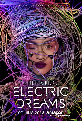 菲利普·迪克的電子夢 Philip K. Dick's Electric Dreams