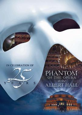 劇院魅影：25周年紀念演出 The Phantom of the Opera at the Royal Albert Hall