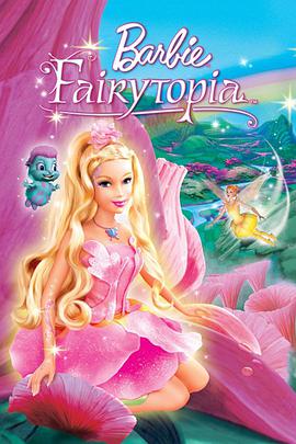 芭比夢幻仙境之彩虹仙子 Barbie: Fairytopia