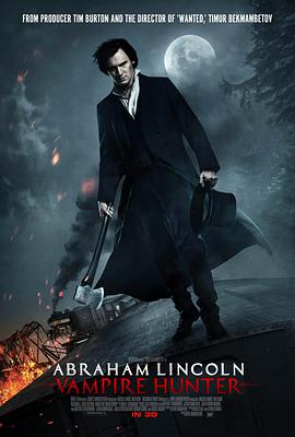 吸血鬼獵人林肯 Abraham Lincoln: Vampire Hunter