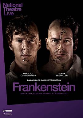 弗蘭肯斯坦 National Theatre Live: Frankenstein