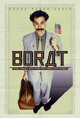 波拉特 Borat: Cultural Learnings of America for Make Benefit Glorious Nation of Kazakhstan