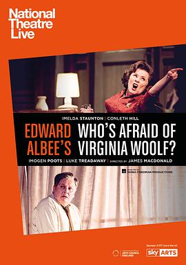 誰害怕弗吉尼亞·伍爾芙？ National Theatre Live: Who's Afraid of Virginia Woolf