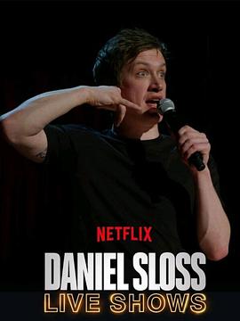 丹尼爾·斯洛斯：現場表演 Daniel Sloss: Live Shows