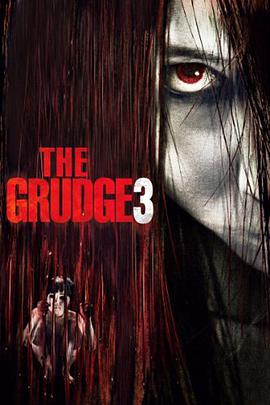 咒怨3美版 The Grudge 3