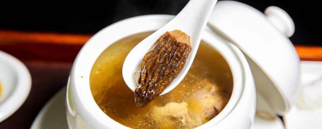 羊肚菌可以和什麼煲湯 羊肚菌煲湯方法